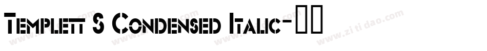 Templett S Condensed Italic字体转换